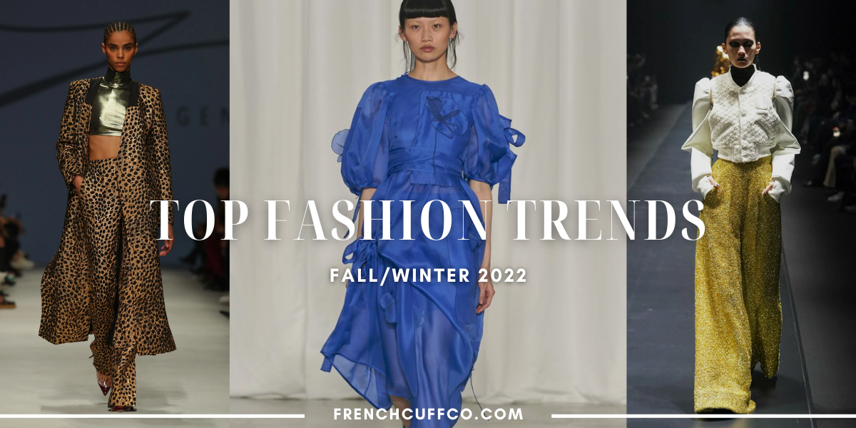 FCB's Top Fall Trends For 2022 | French Cuff Boutique