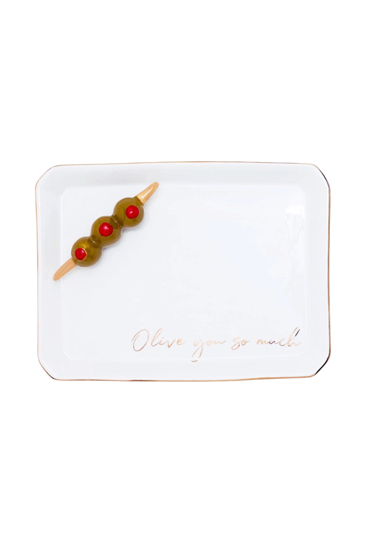 A white rectangular ceramic serving platter with rounded corners, featuring a thin gold rim, the phrase 'Olive you so mail' in gold cursive script near the bottom, and a decorative olive skewer on the top left.